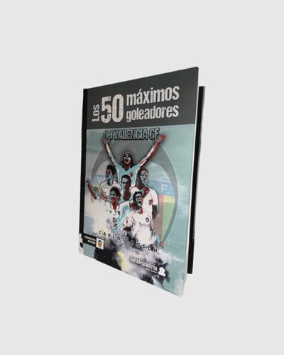 LIBRO 50 MÁXIMOS GOLEADORES DEL VALENCIA CF